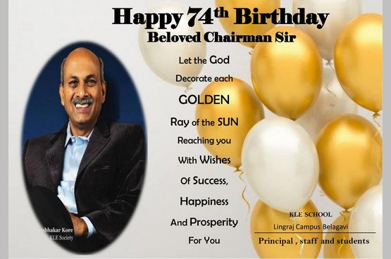 HAPPY 74th BIRTHDAY TO OUR DEAR CHAIRMAN SIR